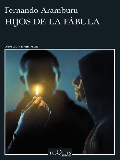 Title details for Hijos de la fábula by Fernando Aramburu - Available